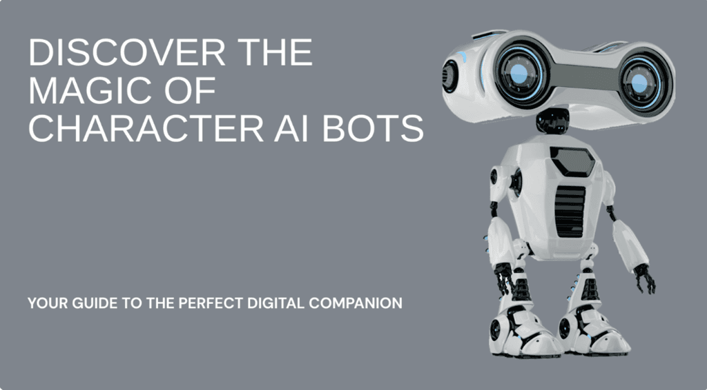 Banner for Discover the Magic of Character AI Bots: Your Guide to the Perfect Digital Companion