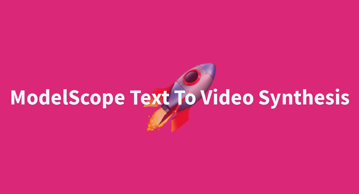 ModelScope Text-To-Video